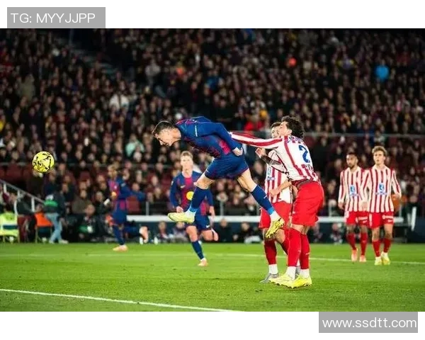 巴伦西亚与巴萨对决前瞻分析及双方近期状态评估